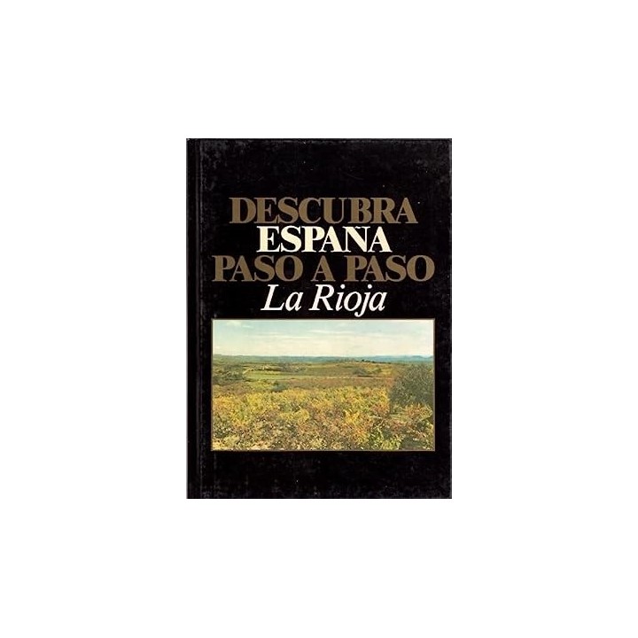 Descubra España paso a paso. La Rioja